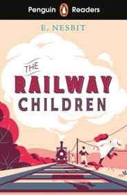 Penguin Readers Level 1: The Railway Children (ELT Graded Reader) - Edith Nesbit, Penguin Books