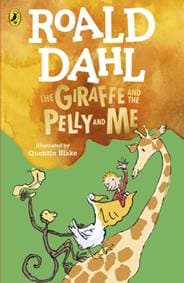 The Giraffe and the Pelly and Me - Roald Dahl, Puffin 1