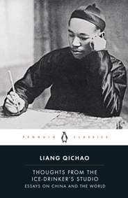 Thoughts From the Ice-Drinker's Studio - Liang Qichao, Penguin Classics 1