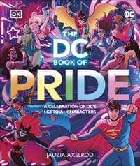 The DC Book of Pride - Jadzia Axelrod, DK Children 1