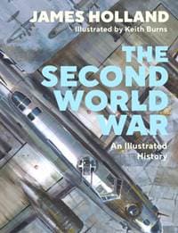 The Second World War - James Holland, Michael Joseph 1
