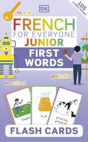 French for Everyone Junior First Words Flash Cards - autor neuvedený
