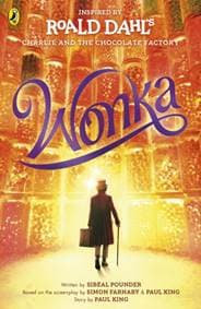 Wonka (english version) - Roald Dahl, Sibeal Pounder, Paul King, Simon Farnaby, Puffin