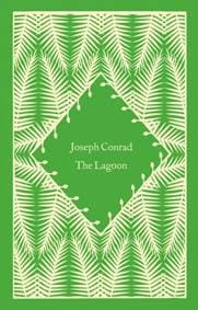 The Lagoon - Joseph Conrad, Penguin Books Ltd 1