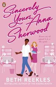 Sincerely Yours, Anna Sherwood - Beth Reekles, Penguin Random House Children's UK
