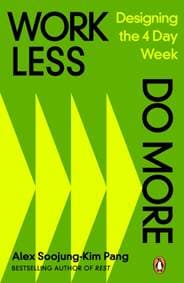 Work Less, Do More - Alex Soojung-Kim Pang, Penguin Books Ltd
