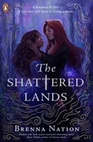 The Shattered Lands - Brenna Nation, Penguin Books