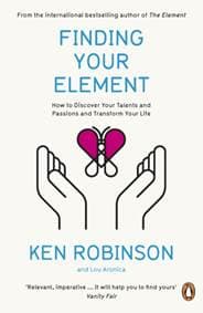 Finding Your Element - Sir Ken Robinson, Penguin Books Ltd