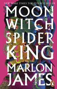 Moon Witch, Spider King - Marlon James, Penguin Books 1