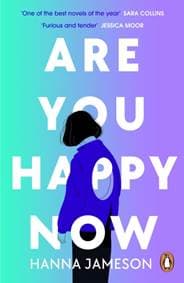 Are You Happy Now - Hanna Jameson, Penguin Books Ltd 1