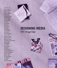 Designing Media - Bill Moggridge, MIT Press Ltd 1