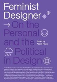 Feminist Designer - Alison Place, MIT Press 1