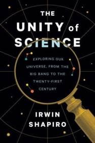 Unity of Science - Irwin Shapiro, Yale University Press 1