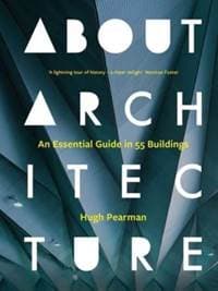About Architecture - Hugh Pearman, Yale University Press