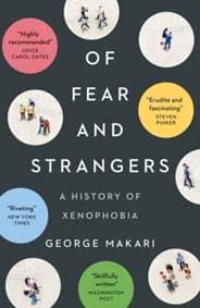 Of Fear and Strangers - George Makari, Yale University Press 1