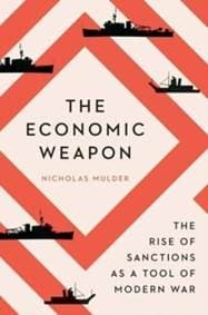 Economic Weapon - Nicholas Mulder, Yale University Press 1