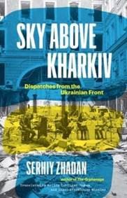 Sky Above Kharkiv - Serhiy Zhadan, Yale University Press
