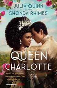 Queen Charlotte - Julia Quinn, Shonda Rhimes, Piatkus Books