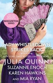 Lady Whistledown Strikes Back - Julia Quinn, Suzanne Enoch, Karen Hawkins, Mia Ryan, Piatkus Books