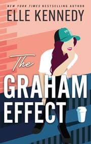 The Graham Effect - Elle Kennedy, Piatkus Books 1