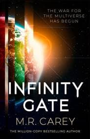 Infinity Gate - M. R. Carey, Little, Brown Book Group