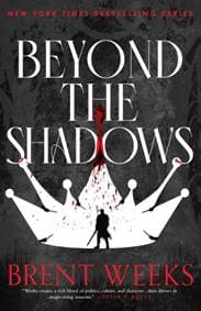 Beyond The Shadows - Brent Weeks, Little, Brown Book Group