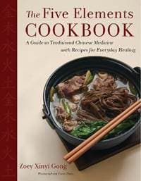 The Five Elements Cookbook - Zoey Xinyi Gong, HarperCollins Publishers Inc 1