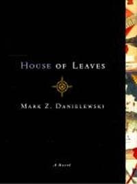 House of Leaves - Danielewski Z. Mark