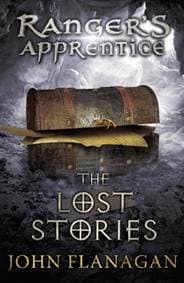 The Lost Stories (Ranger's Apprentice Book 11) - John Flanagan, Penguin Random House Children's UK 1
