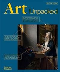 Art Unpacked - Matthew Wilson, Thames & Hudson