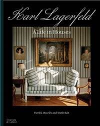 Karl Lagerfeld: A Life in Houses - Patrick Mauries, Marie Kalt, Thames & Hudson