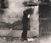 Deborah Turbeville: Photocollage - Nathalie Herschdorfer, Thames & Hudson 1