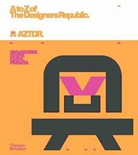 A to Z of The Designers Republic - Ian Anderson, Thames & Hudson