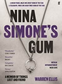 Nina Simone's Gum - Warren Ellis, Faber & Faber