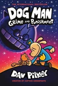 Dog Man 9: Grime and Punishment: from the bestselling creator of Captain Underpants - Dav Pilkey, Scholastic