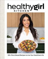 HealthyGirl Kitchen - Danielle Brown, Alpha Books 1