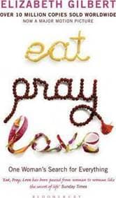 Eat, Pray, Love : One Woman´s Search for Everything - Gilbertová Elizabeth
