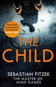 The Child - Sebastian Fitzek, Little, Brown Book Group 1
