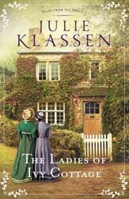 The Ladies of Ivy Cottage - Julie Klassen, Baker Publishing Group 1