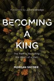 Becoming a King - Morgan Snyder, Thomas Nelson Publishers 1