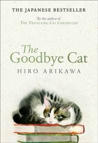 The Goodbye Cat - Hiro Arikawa, Doubleday 1