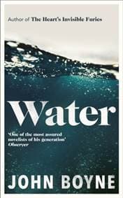 Water - John Boyne, Doubleday 1