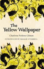 Yellow Wallpaper - Charlotte Perkins Gilman, Little, Brown Book Group 1