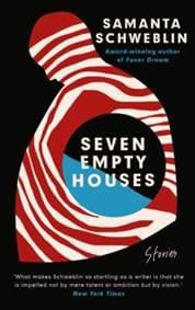 Seven Empty Houses - Samanta Schweblin, Oneworld Publications 1