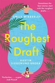 The Roughest Draft - Emily Wibberley, Austin Siegemund-Broka, Pan Books