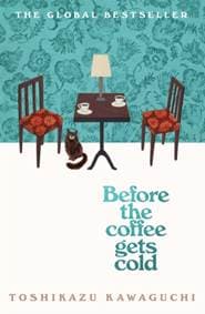 Before the Coffee Gets Cold - Toshikazu Kawaguchi, Picador 1