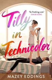 Tilly in Technicolor - Mazey Eddings, Headline Publishing Group 1