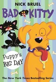 Bad Kitty: Puppy's Big Day (paperback black-and-white edition) - Nick Bruel, Square Fish
