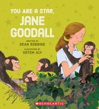 You Are a Star, Jane Goodall! - Dean Robbins, Scholastic US