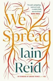 We Spread - Iain Reid, Simon & Schuster Ltd 1